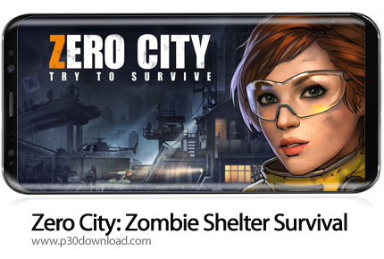 دانلود Zero City: Zombie Shelter Survival v1.23.3 + Mod - بازی موبایل زیرو سیتی