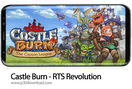 دانلود Castle Burn - RTS Revolution v1.6.3 + Mod - بازی موبایل قلعه سوز