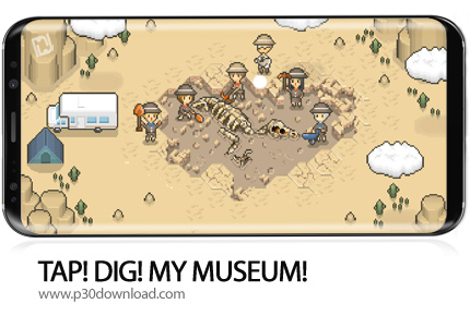 دانلود TAP! DIG! MY MUSEUM! v1.5.0 + Mod - بازی موبایل موزه من