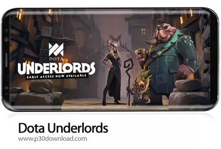 دانلود Dota Underlords v1.0 b-522 - بازی موبایل فرمانروایان دوتا