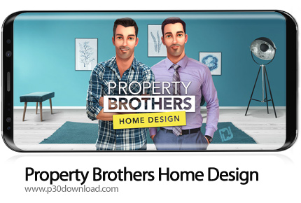دانلود Property Brothers Home Design v2.2.0g + Mod - بازی موبایل برادران املاکی: طراحی خانه