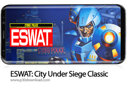 دانلود ESWAT: City Under Siege Classic v4.1.2 + Mod - بازی موبایل پلیس سایبری