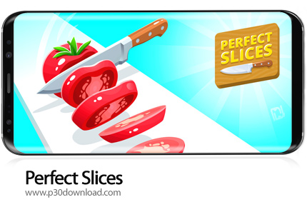 دانلود Perfect Slices v1.3.3 + Mod - بازی موبایل برش های بینظیر
