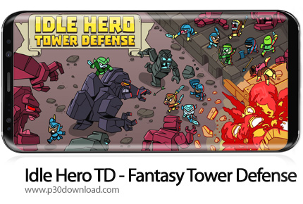 دانلود Idle Hero TD - Fantasy Tower Defense v70 + Mod - بازی موبایل برج دفاعی فانتزی