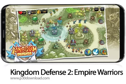 دانلود Kingdom Defense 2: Empire Warriors v1.4.1 + Mod - بازی موبایل دفاع از قلمرو پادشاهی 2