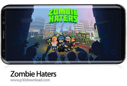 دانلود Zombie Haters v7.2.4 + Mod - بازی موبایل متنفر از زامبی