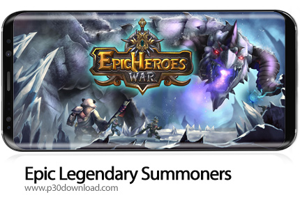 دانلود Epic Legendary Summoners v1.10.2.307 - بازی موبایل قهرمانان افسانه ای