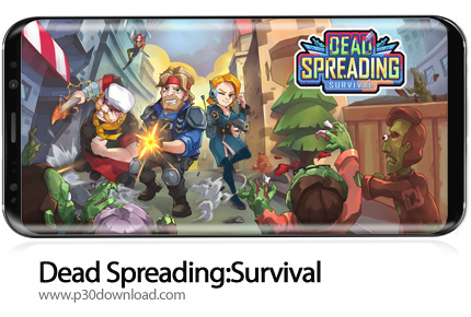 دانلود Dead Spreading:Survival v1.0.59 + Mod - بازی موبایل هجوم زامبی ها: بقا
