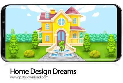 دانلود Home Design Dreams v1.5.0 + Mod - بازی موبایل طراحی خانه رویایی