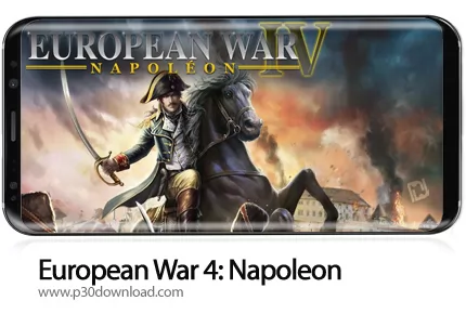 دانلود European War 4: Napoleon v1.4.30 + Mod - بازی موبایل جنگ اروپایی 4: ناپلئون