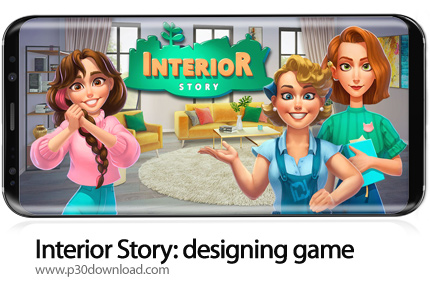 دانلود Interior Story: designing game v2.6.2 + Mod - بازی موبایل داستان طراحی داخلی