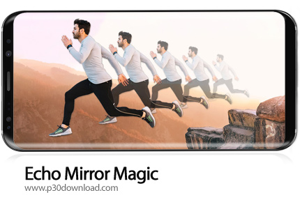 دانلود Echo Mirror Magic - Echo Magic Mirror Effect PRO v1.7 - برنامه موبایل افکت اکو آیینه جادویی ت