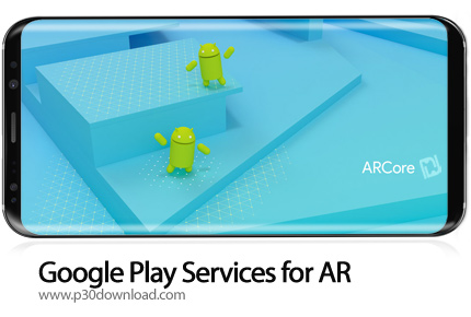 دانلود Google Play Services for AR v1.21.202940503 - برنامه موبایل فعال سازی قابلیت های واقعیت افزود