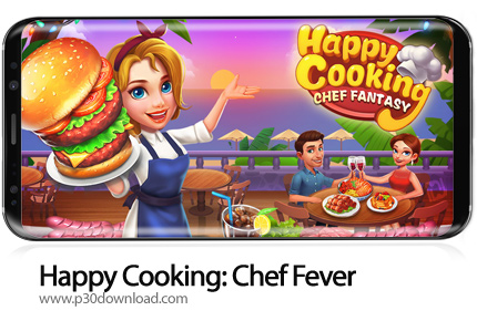 دانلود Happy Cooking: Chef Fever v1.2.8 + Mod - بازی موبایل عشق آشپزی
