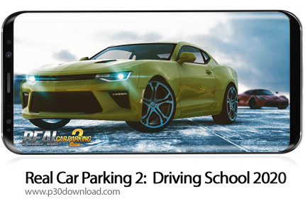 دانلود Real Car Parking 2 : Driving School 2020 v5.4.0 + Mod - بازی موبایل چالش پارکینگ 2018