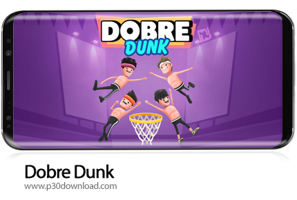 دانلود Dobre Dunk v1.0.10 + Mod - بازی موبایل بسکتبال با برادران دوبر