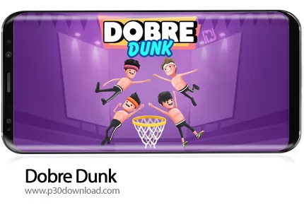 دانلود Dobre Dunk v1.0.10 + Mod - بازی موبایل بسکتبال با برادران دوبر