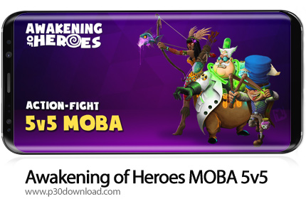 دانلود Awakening of Heroes: MOBA 5v5 v1.5.9 - بازی موبایل ظهور قهرمانان