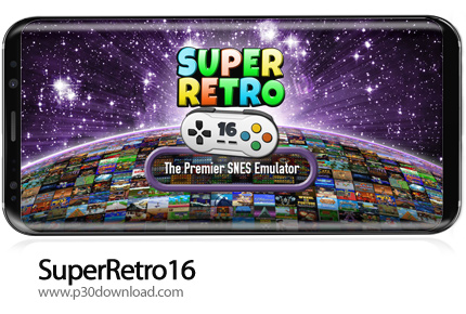دانلود SuperRetro16 (SNES Emulator) Full v2.1.1 - نرم افزار شبیه ساز عالی نینتندو
