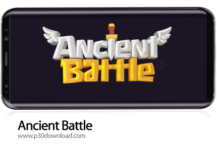 دانلود Ancient Battle v4.0.0 + Mod - بازی موبایل نبرد باستانی