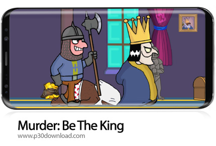 دانلود Murder: Be The King v1.4.4 - بازی موبایل قتل: پادشاه شو