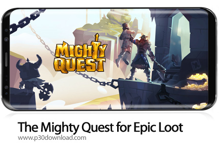 دانلود The Mighty Quest for Epic Loot v6.0.0 - بازی موبایل مأموریت بزرگ