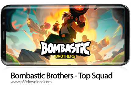 دانلود Bombastic Brothers - Top Squad v1.5.54 + Mod - بازی موبایل برادران بمباتیک