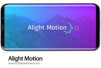 دانلود Alight Motion - Video and Animation v3.2.0 - نرم افزار ویرایش ویدئو و انیمیشن