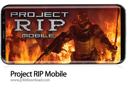 دانلود Project RIP Mobile v2.06 - بازی موبایل پروژه مرگ