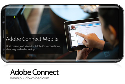 دانلود Adobe Connect v2.6.9 - برنامه موبایل شرکت در کلاس های آموزش آنلاین و وبینار ها
