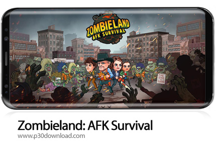 دانلود Zombieland: AFK Survival v2.6.0 + Mod - بازی موبایل سرزمین زامبی ها