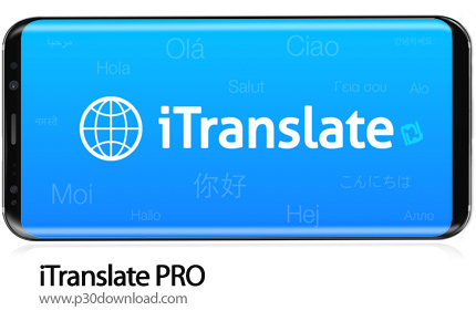 دانلود iTranslate PRO - Language Translator & Dictionary v5.6.3 - برنامه موبایل مترجم و فرهنگ لغت صو