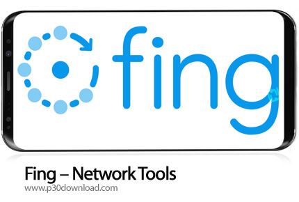 دانلود Fing - Network Tools v10.0.1 - برنامه موبایل مجموعه ابزار قدرتمند شبکه