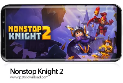 دانلود Nonstop Knight 2 v2.4.0 + Mod - بازی موبایل شوالیه توقف ناپذیر 2