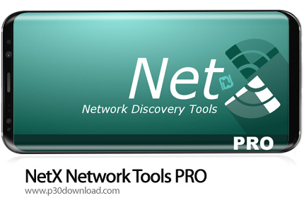 دانلود NetX Network Tools PRO v8.0.6.0 + Mod - نرم افزار موبایل نظارت و مدیریت بر شبکه های وای فای