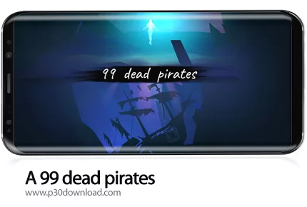 دانلود A 99 dead pirates v1.11 + Mod - بازی موبایل 99 دزد دریایی مرده