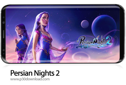 دانلود Persian Nights 2 v1.0 - بازی موبایل شب های فارس 2