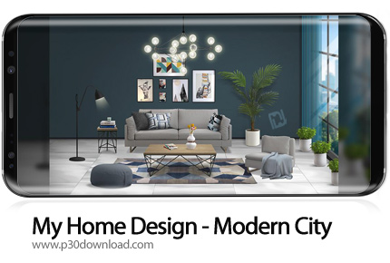 دانلود My Home Design - Modern City v4.6.0 + Mod - بازی موبایل طراحی خانه در شهر مدرن