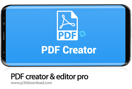 دانلود PDF creator & editor pro v2.6 - برنامه موبایل ساخت و ویرایش حرفه ای فایل های PDF