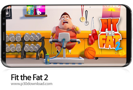 دانلود Fit the Fat 2 v1.4.5 + Mod - بازی موبایل چربی سوزی و تناسب اندام 2