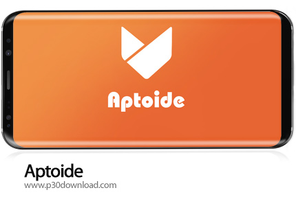 دانلود Aptoide v9.16.0.0 + Mod - برنامه موبایل مارکت خارجی اپتوید