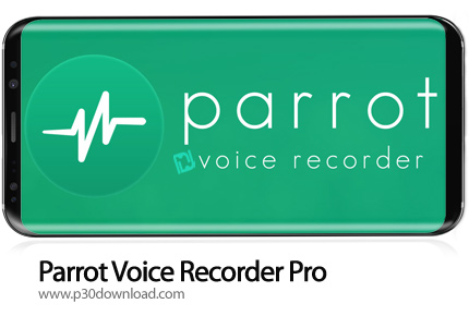 دانلود Parrot Voice Recorder Pro v3.6.3 - برنامه موبایل ضبط صدا