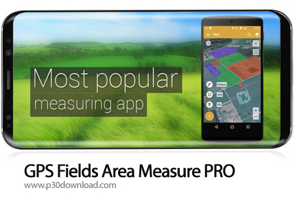 دانلود GPS Fields Area Measure PRO v3.9.4 - برنامه موبایل اندازه گیری مساحت با جی پی اس