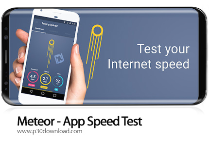 دانلود Meteor - App Speed Test v1.26.2-1-1026022 - برنامه موبایل تست دقیق سرعت اینترنت
