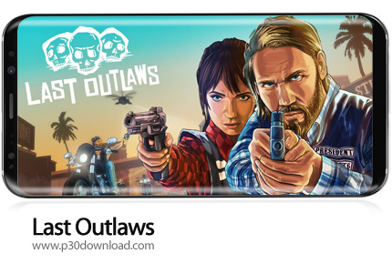 [موبایل] دانلود Last Outlaws: The Outlaw Biker Strategy Game v1.0.11 – بازی موبایل آخرین قانون شکن : موتورسواران قانون شکن