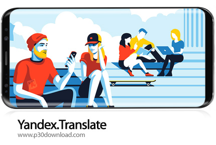 دانلود Yandex.Translate - offline translator & dictionary v21.5.3 + Mod - برنامه موبایل مترجم آفلاین