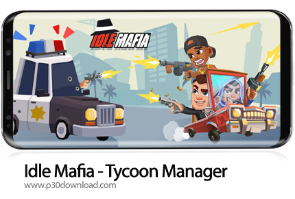 دانلود Idle Mafia - Tycoon Manager v3.5.0 - بازی موبایل تجارت مافیایی