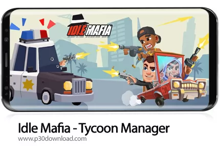 دانلود Idle Mafia - Tycoon Manager v3.5.0 - بازی موبایل تجارت مافیایی