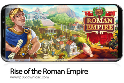 دانلود Rise of the Roman Empire: City Builder & Strategy v2.1.7 + Mod - بازی موبایل ظهور امپراطوری ر
