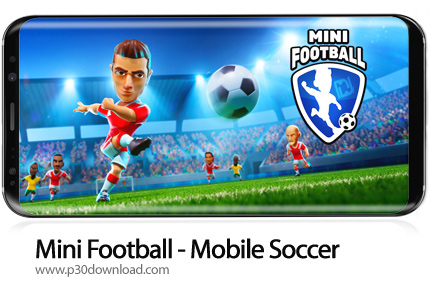 دانلود Mini Football - Mobile Soccer v1.4.0 + Mod - بازی موبایل مینی فوتبال
